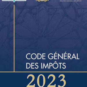 Code Général des Impôts du Maroc 2023